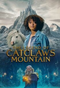 دانلود فیلم افسانه کوه کت کلاز The Legend of Catclaws Mountain 2024