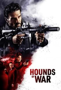 دانلود فیلم سگ های جنگ Hounds of War 2024