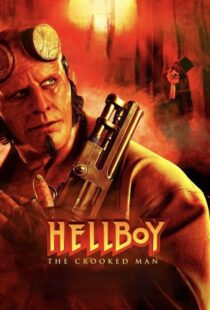 دانلود فیلم پسر جهنمی: مرد کج Hellboy: The Crooked Man 2024