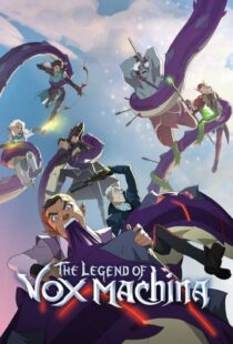 دانلود انیمه افسانه واکس ماکینا The Legend of Vox Machina 2022