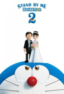 دانلود انیمیشن کنار من باش دورامون ۲ Stand by Me Doraemon 2 2020