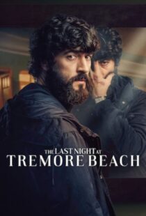 دانلود سریال آخرین شب در ساحل ترموره 2024 The Last Night at Tremore Beach