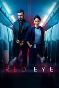 دانلود فیلم سریال چشم قرمز Red Eye 2024