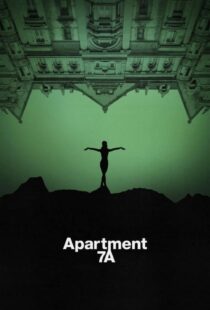 دانلود فیلم آپارتمان 7آ Apartment 7A