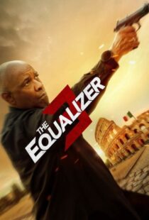 دانلود فیلم اکولایزر The Equalizer 3 2023 با دوبله فارسی