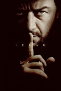 دانلود فیلم بد حرف نزن Speak No Evil 2024