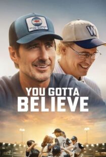 دانلود فیلم تو باید باور کنی You Gotta Believe 2024