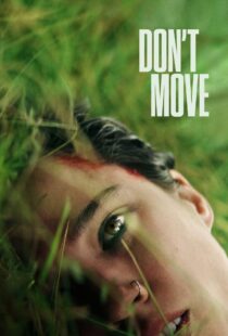 دانلود فیلم حرکت نکن Don't Move 2024