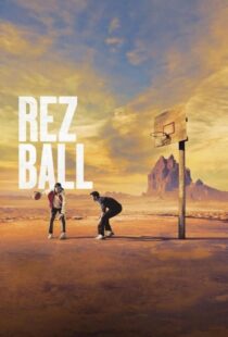 دانلود فیلم رز بال Rez Ball 2024