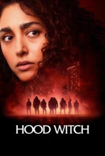 دانلود فیلم ساحره محل (گلشبفته فراهانی) Hood Witch 2023