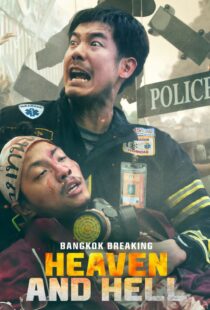 دانلود فیلم شکستن بانکوک بهشت و جهنم Bangkok Breaking: Heaven and Hell با دوبله فارسی