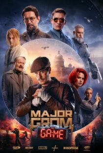 دانلود فیلم سرگرد گروم: بازی Major Grom: The Game 2024 با دوبله فارسی