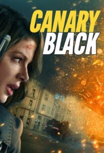 فیلم قناری سیاه Canary Black 2024