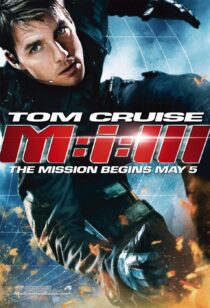 دانلود فیلم ماموریت غیر ممکن 3 Mission Impossible III 2006