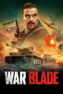 دانلود فیلم تیغ جنگ War Blade 2024 | دوبله فارسی