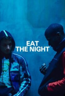 دانلود فیلم شب را ببلع Eat the Night 2024