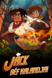 دانلود انیمیشن سرآشپز جک ماجراجو Chef Jack: The Adventurous Cook 2023