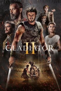 دانلود فیلم گلادیاتور ۲ Gladiator II 2024