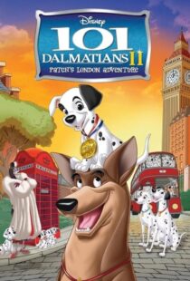 دانلود انیمیشن ۱۰۱ سگ خالدار ۲: ماجراجویی پچ در لندن 101 Dalmatians II: Patch's London Adventure